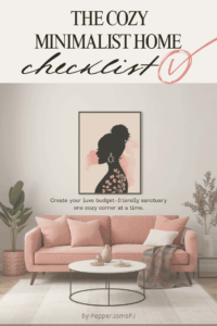 Read more about the article The Cozy Minimalist Home Checklist: Create a Space That Feels Like You